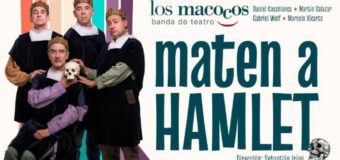 LOS MACOCOS PRESENTAN «MATEN A HAMLET»