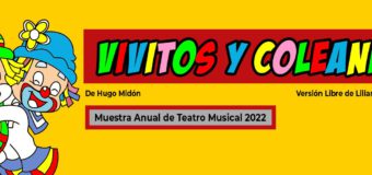 MUESTRA DE TEATRO MUSICAL – VIVITOS Y COLEANDO