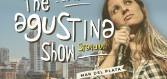 THE AGUSTINA SHOW – STAND UP