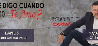 QUE DIGO CUANDO DIGO TE AMO -GABRIEL CARTAÑA